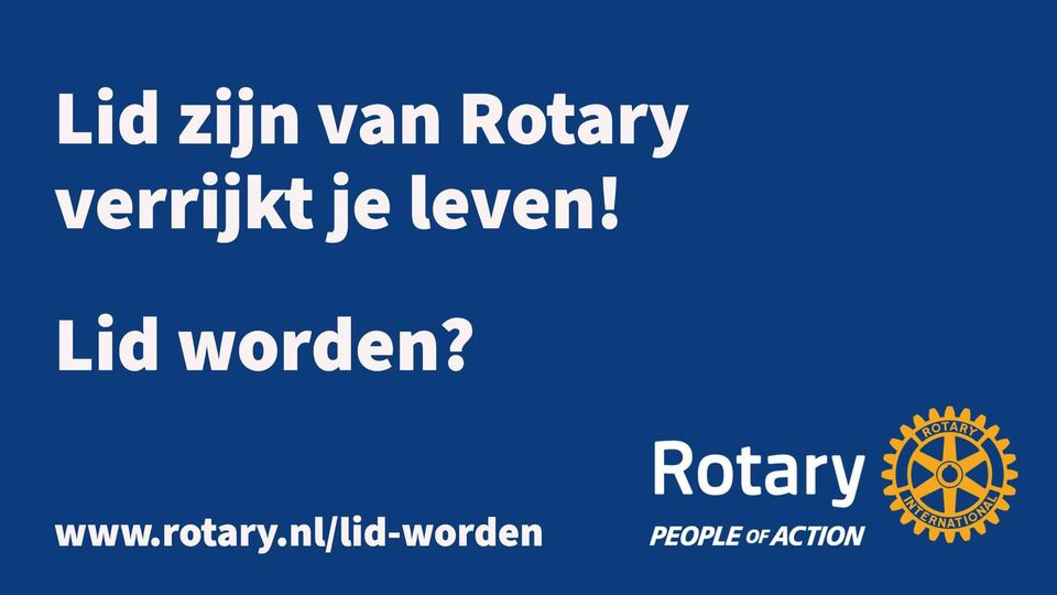 Kan een afbeelding zijn van de tekst 'Lid zijn van Rotary verrijkt je leven! Lid worden? ROTARY www.rotary.nl/lid-worden Rotary PEOPLE OF ACTION NSTERNATIONA IONAL'